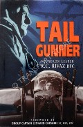 Book cover of Tail Gunner  by RIVAZ, R.C. 